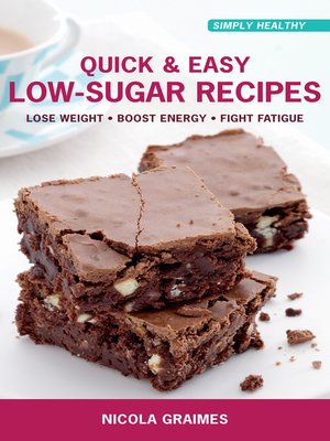 cover image of Quick & Easy Low-Sugar Recipes